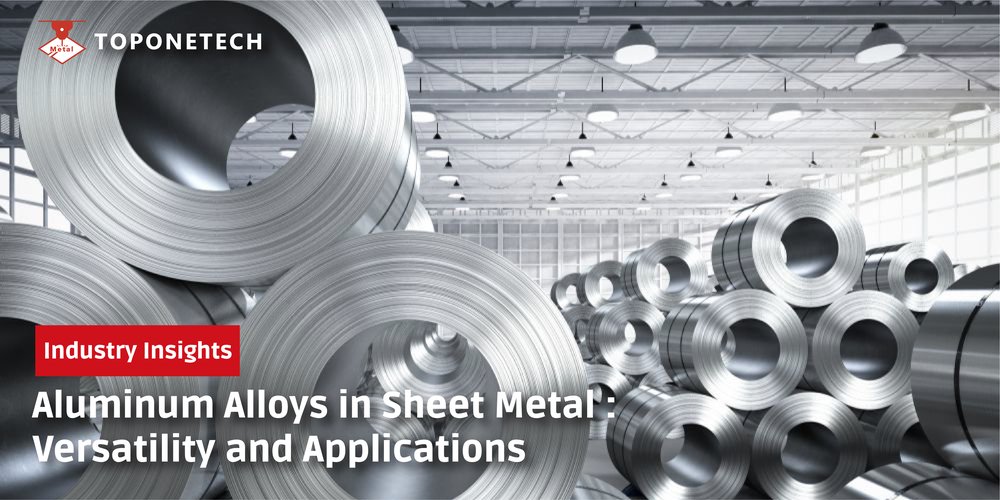 Aluminum Alloys in Sheet Metal