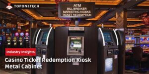 Casino Ticket Redemption Kiosk