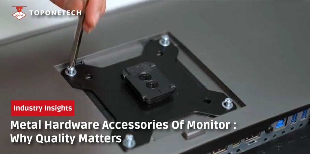 Metal Hardware Accessories Of Monitor