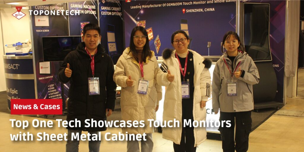 Top One Tech Showcases Touch Monitors with Sheet Metal Cabinet