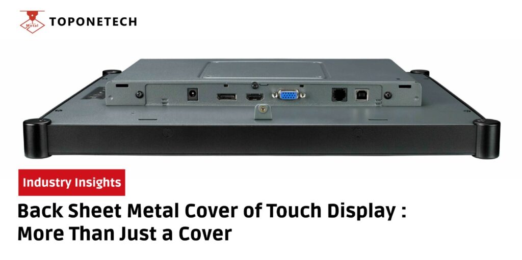Back Sheet Metal Cover of Touch Display