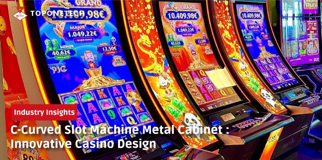 C-Curved Slot Machine Metal Cabinet