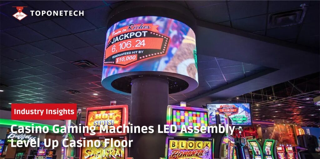 Casino Gaming Machines LED Assembly