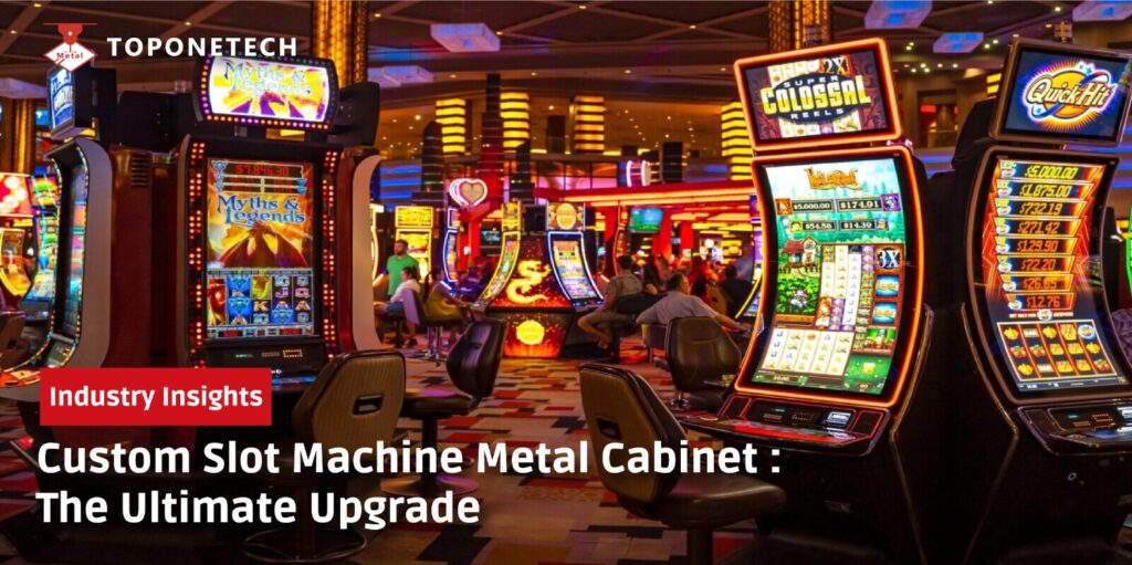 Custom Slot Machine Metal Cabinet