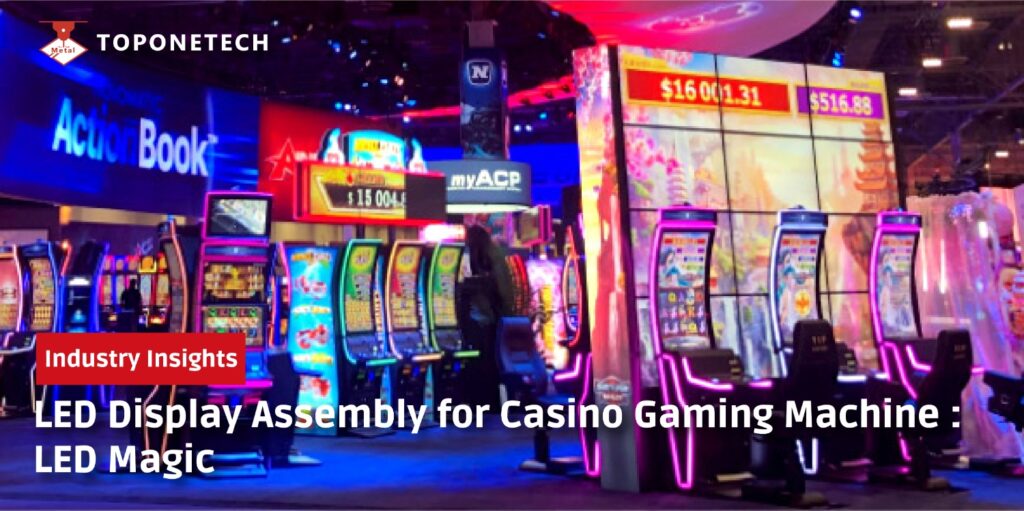 LED Display Assembly for Casino Gaming Machine
