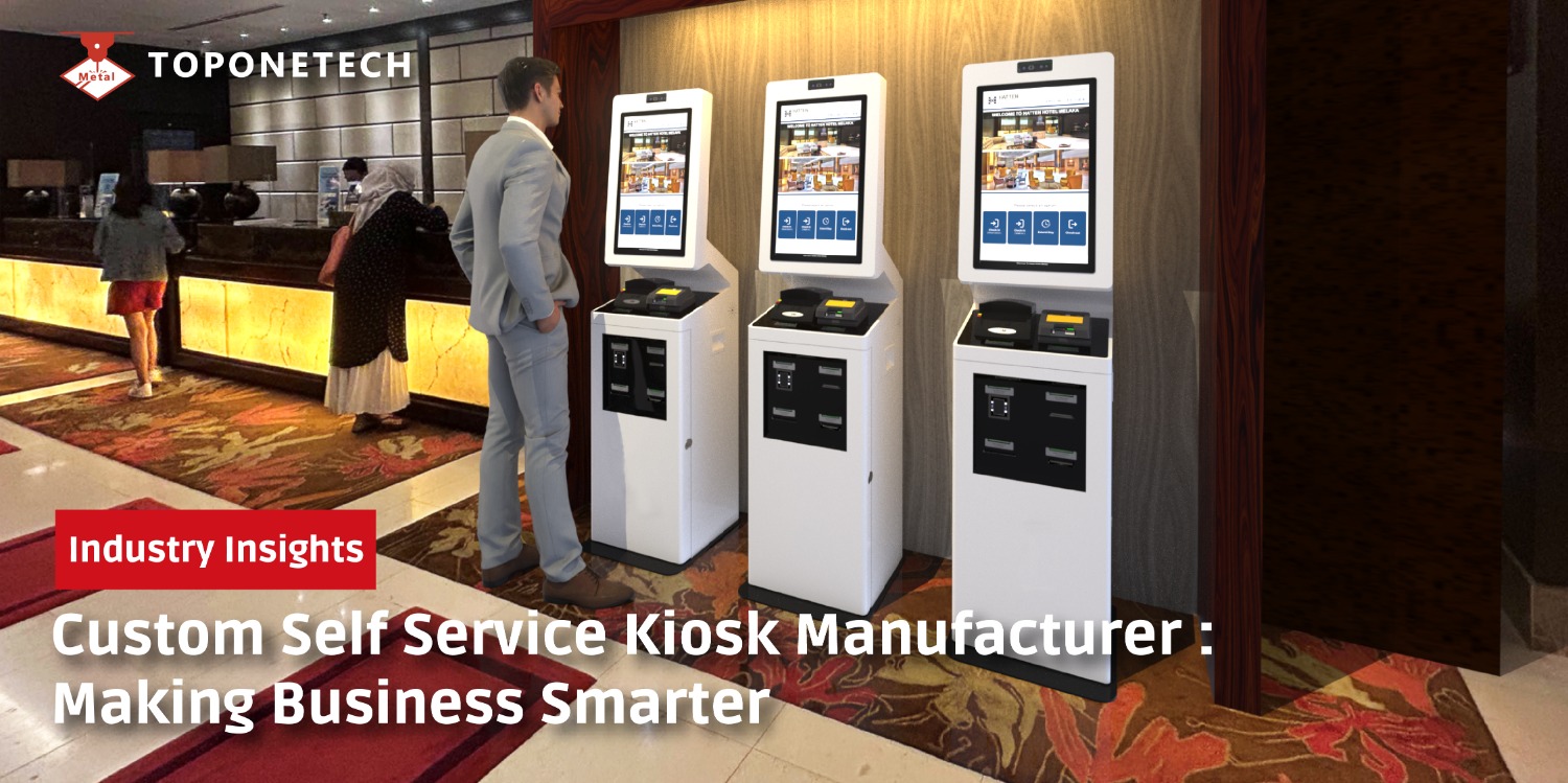 Custom Self Service Kiosk Manufacturer