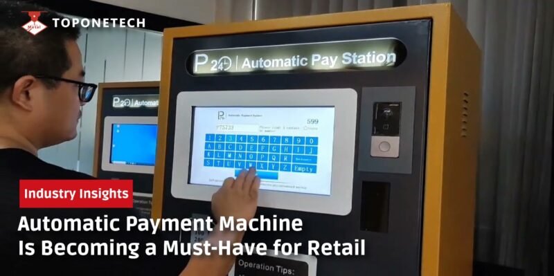 Automatic Payment Machine Is Becoming a Must-Have for Retail | Trusted ...