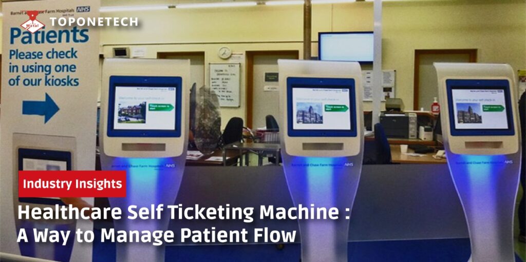 Healthcare Self Ticketing Machine