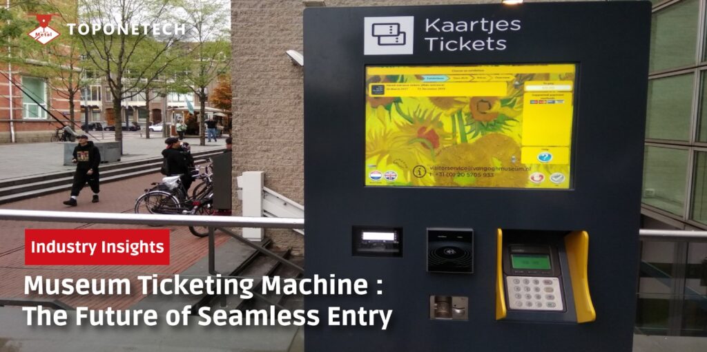 Museum Ticketing Machine