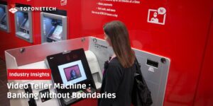 Video Teller Machine