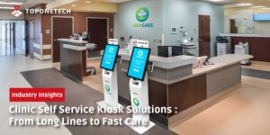 Clinic Self Service Kiosk Solutions